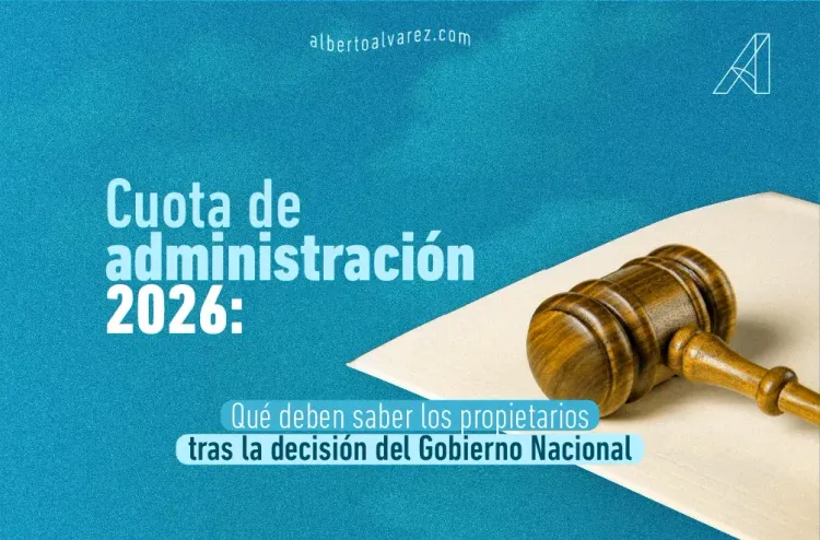 Cuota de administración 2026: qué deben saber los propietarios tras la decisión del Gobierno